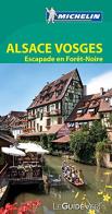 Alsace Vosges. Escapades en Forêt-Noire edito da Michelin Italiana