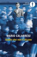 Quello che non ti dicono di Mario Calabresi edito da Mondadori