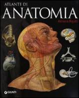 Atlante di anatomia di Adriana Rigutti edito da Giunti Editore