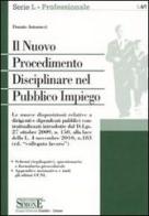 Il nuovo procedimento disciplinare nel pubblico impiego di Donato Antonucci edito da Edizioni Giuridiche Simone