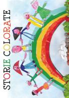 Storie colorate. Ediz. illustrata di Angela Vadacchino edito da Youcanprint