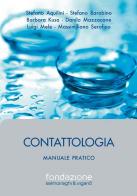 Contattologia. Manuale pratico edito da Fabiano