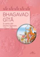 Bhagavad Gita. Il canto del divino Signore edito da De Vecchi