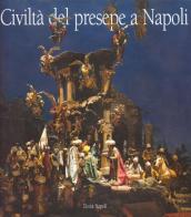 Civiltà del presepe a Napoli edito da Electa Napoli