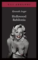 Hollywood Babilonia di Kenneth Anger edito da Adelphi