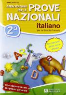 Esercitazioni per le prove nazionali di italiano. Con materiali per il docente. Per la 2ª classe elementare di Danila Rotta edito da Raffaello