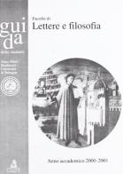 Guida dello studente. Facoltà di lettere e filosofia. Anno accademico 2000-2001 edito da CLUEB