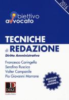 Tecniche di redazione. Diritto amministrativo. Esame avvocato edito da Dike Giuridica Editrice
