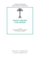 Dante a Milano e nel mondo edito da Centro Ambrosiano
