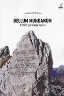 Bellum mundanum primum. Il latino e la Grande Guerra di Marco Cristini edito da Gaspari