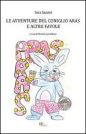Le avventure del coniglio Aras e altre favole di Sara Sanzini edito da Italic Digital Editions