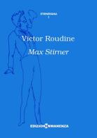 Max Stimer di Victor Roudine edito da Edizioni Immanenza