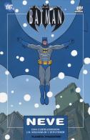 Neve. Le leggende di Batman vol.7 di Dan Curtis Johnson, J. H. III Williams, Seth Fisher edito da Lion