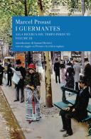 Alla ricerca del tempo perduto. I Guermantes di Marcel Proust edito da Rizzoli