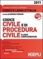 Codice civile e di procedura civile 2011 di G. Ferrari edito da Hoepli