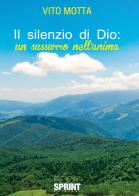 Il silenzio di Dio di Vito Motta edito da Booksprint