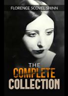 The complete collection (with the book «The power of the spoken word») di Florence Scovel Shinn edito da StreetLib
