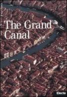 The Grand Canal di Anna-Vera Sullam, Davide Calimani edito da Mondadori Electa