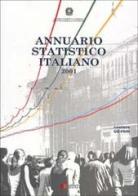 Annuario statistico italiano 2001. Con CD-ROM edito da ISTAT