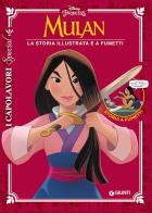 Mulan. La storia illustrata e a fumetti edito da Disney Libri