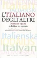 L' italiano degli altri. Narratori e poeti in Italia e nel mondo edito da Newton Compton