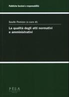 La qualità degli atti normativi e amministrativi edito da Pisa University Press