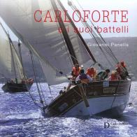 Carloforte e i suoi battelli di Carlo Panella edito da Carlo Delfino Editore