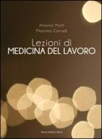 Lezioni di medicina del lavoro di Antonio Mutti, Massimo Corradi edito da Nuova Editrice Berti