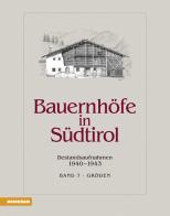 Bauernhoefer in Südtirol vol.7 edito da Athesia