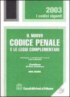 Il nuovo codice penale e le leggi complementari. Con CD-ROM edito da La Tribuna