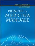 Principi di medicina manuale di Philip E. Greenman, Lisa DeStefano edito da Futura Publishing Society
