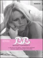 B.B. Brigitte Bardot. Con CD Audio. Ediz. italiana, inglese e francese di Maurizio Baroni, Marco D'Ubaldo edito da Mediane
