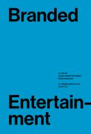 Branded entertainment. Definizione, mercati, strategie e prassi in Italia edito da RTI-Reti Televisive It.