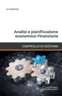 Analisi e pianificazione economico-finanziaria di Luciano Marchi, Maria Pia Maraghini edito da Knowità