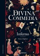 Divina Commedia. Inferno vol.1 di Dante Alighieri edito da Edizioni Chartesia