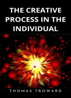 The creative process in the individual. Nuova ediz. di Thomas Troward edito da Alemar