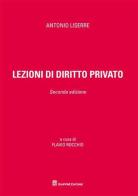 Lezioni di diritto privato di Antonio Liserre edito da Giuffrè