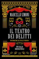 Il teatro dei delitti. Un'indagine di Vitale Federici di Marcello Simoni edito da Newton Compton Editori