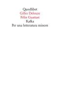 Kafka. Per una letteratura minore di Gilles Deleuze, Félix Guattari edito da Quodlibet