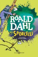 Gli sporcelli di Roald Dahl edito da Salani