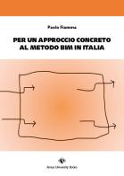 Per un approccio concreto al metodo BIM in Italia di Paolo Fiamma edito da Campano Edizioni