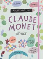 Lezioni d'arte con Claude Monet. Ediz. illustrata. Con Poster di Katie Cotton edito da 24 Ore Cultura