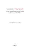 Giustizia e misericordia. Diritto, equilibrio e perdono sociale nell'anno del Giubileo edito da CLEUP