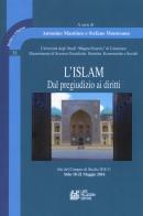 L' Islam. Dal pregiudizio ai diritti. Atti del Campus di Studio IUS/11 (Stilo 18-21 Maggio 2016) edito da Pellegrini