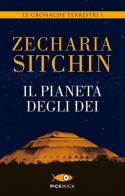 Il pianeta degli dei. Le cronache terrestri vol.1 di Zecharia Sitchin edito da Piemme