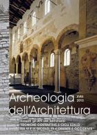 Archeologia dell'architettura (2013) vol.18 edito da All'Insegna del Giglio