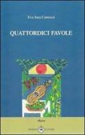 Quattordici favole di Eva S. Camozzi edito da Ibiskos Ulivieri