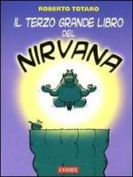 Il terzo grande libro del Nirvana di Roberto Totaro edito da Franco Cosimo Panini