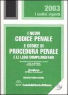 I nuovi codice penale e codice di procedura penale e le leggi complementari. Con CD-ROM edito da La Tribuna