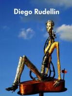 Diego Rudellin. Ediz. italiana e inglese edito da Platinum Collection